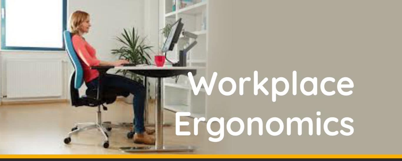 Ergonomics in the workplace