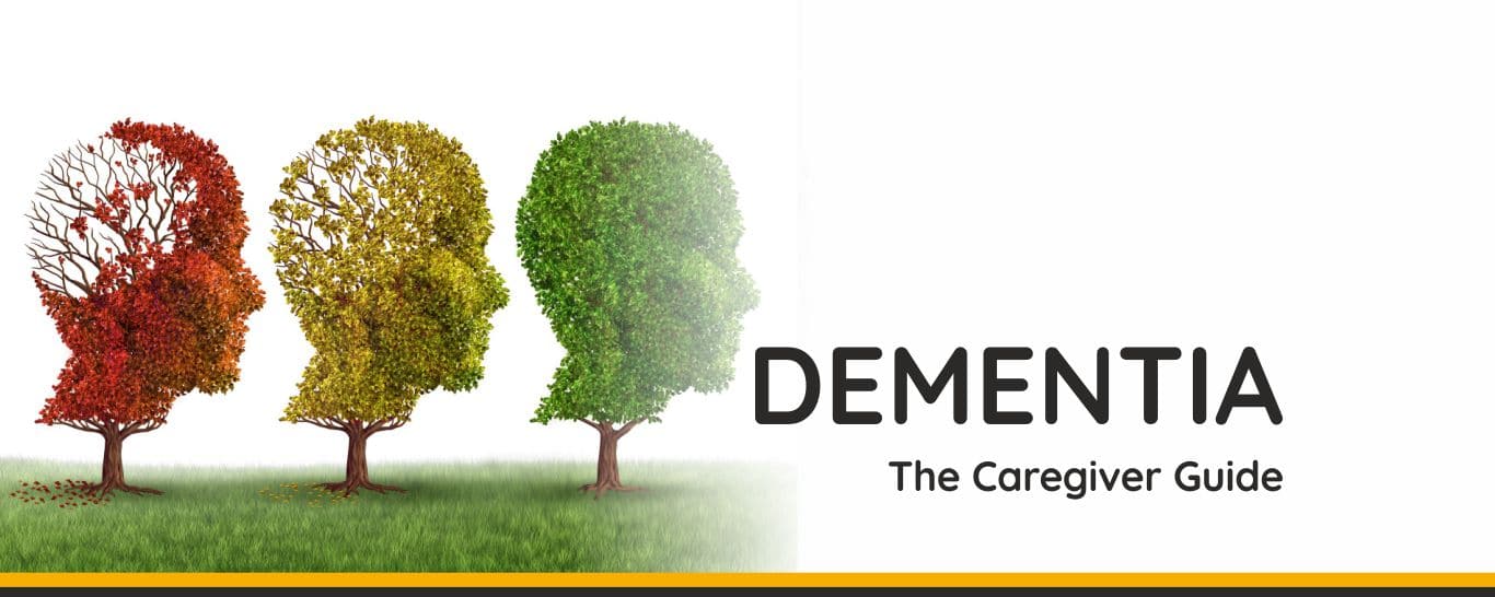 Dementia – The Caregiver Guide
